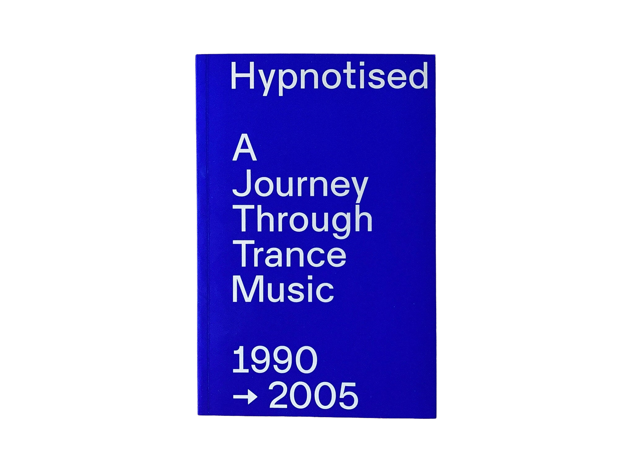 NTS RADIO - Hypnotised - A Journey Through Trance Music (1990 - 2005)