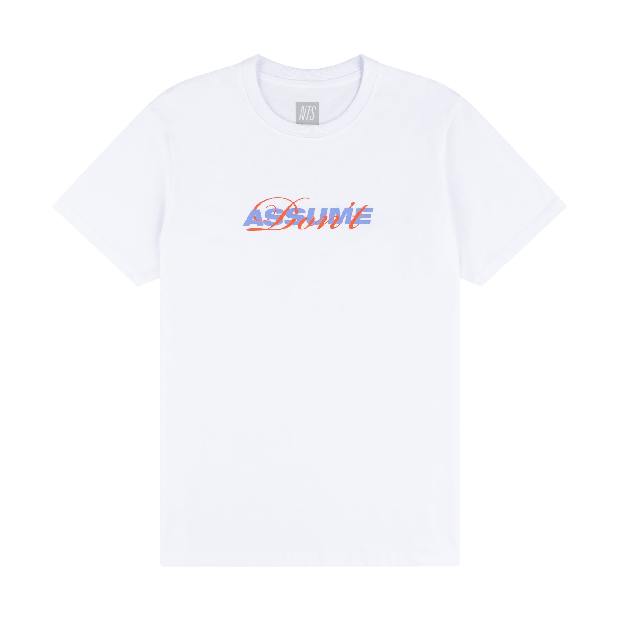 DON'T ASSUME WHITE TEE