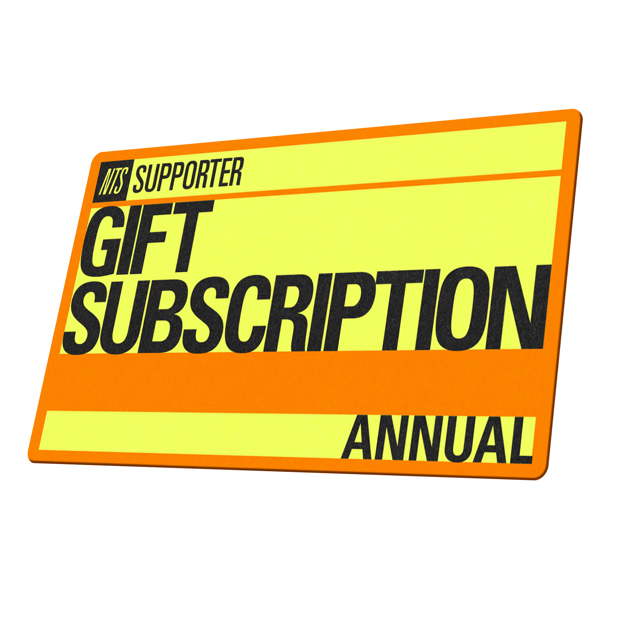 NTS SUPPORTER GIFT SUBSCRIPTION